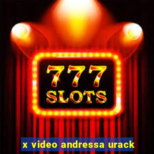 x video andressa urack